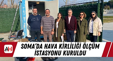 Soma'da Hava Kirliliği Ölçüm İstasyonu Kuruldu