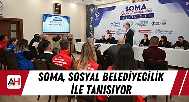 Soma, Sosyal Belediyecilik ile Tanışıyor