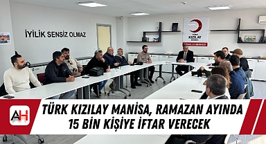 Türk Kızılay Manisa, Ramazan Ayında 15 Bin Kişiye İftar Verecek