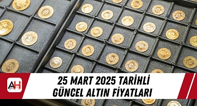 25 Mart 2025 tarihli güncel altın fiyatları