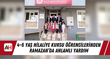 4-6 Yaş Hilaliye Kursu Öğrencilerinden Ramazan'da Anlamlı Yardım