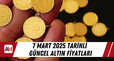 7 Mart 2025 tarihli güncel altın fiyatları