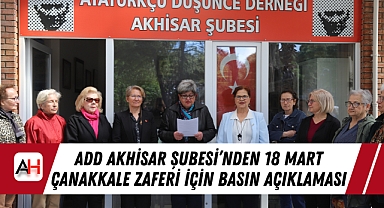 ADD Akhisar Şubesi'nden 18 Mart Çanakkale Zaferi İçin Basın Açıklaması