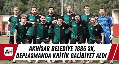 Akhisar Belediye 1885 SK, Deplasmanda Kritik Galibiyet Aldı