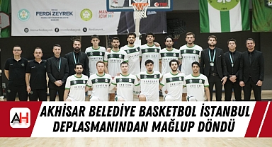 Akhisar Belediye Basketbol İstanbul Deplasmanından Mağlup Döndü
