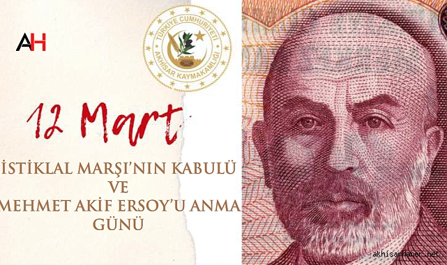 Akhisar'da İstiklal Marşı'nın Kabulü ve Mehmet Akif Ersoy'u Anma Programı Belli oldu