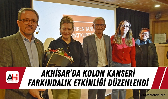 Akhisar’da Kolon Kanseri Farkındalık Etkinliği Düzenlendi