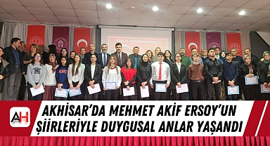 Akhisar'da Mehmet Akif Ersoy'un Şiirleriyle Duygusal Anlar Yaşandı