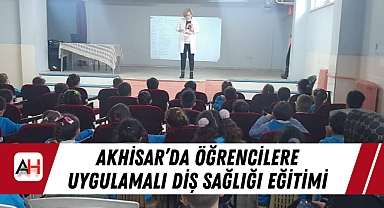 Akhisar'da Öğrencilere Uygulamalı Diş Sağlığı Eğitimi