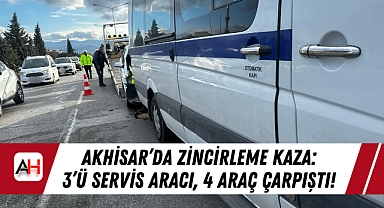 Akhisar'da Zincirleme Kaza: 3'ü Servis Aracı, 4 Araç Çarpıştı!