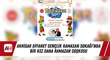 Akhisar Diyanet Gençlik Ramazan Sokağı'nda Bir Kez Daha Ramazan Coşkusu