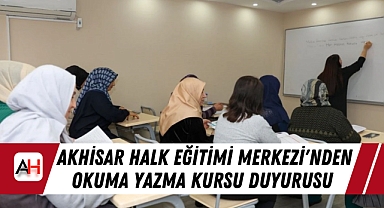 Akhisar Halk Eğitimi Merkezi'nden Okuma Yazma Kursu Duyurusu