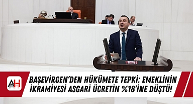 Başevirgen'den Hükümete Tepki: Emeklinin İkramiyesi Asgari Ücretin %18'ine Düştü!
