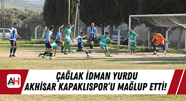 Çağlak İdman Yurdu Akhisar Kapaklıspor’u Mağlup Etti!