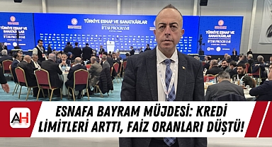 Esnafa Bayram Müjdesi: Kredi Limitleri Arttı, Faiz Oranları Düştü!
