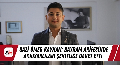 Gazi Ömer Kayhan: Bayram Arifesinde Akhisarlıları Şehitliğe Davet Etti