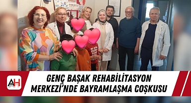 Genç Başak Rehabilitasyon Merkezi'nde Bayramlaşma Coşkusu