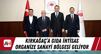 Kırkağaç'a Gıda İhtisas Organize Sanayi Bölgesi Geliyor