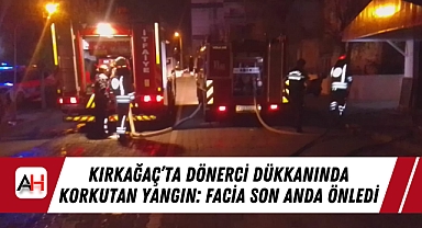 Kırkağaç'ta Dönerci Dükkanında Korkutan Yangın: Facia Son Anda Önledi
