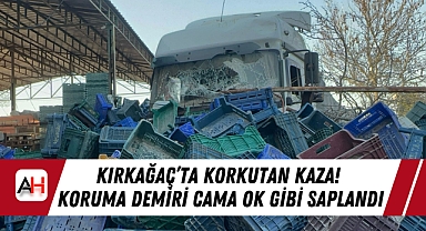 Kırkağaç'ta Korkutan Kaza! Koruma Demiri Cama Ok Gibi Saplandı