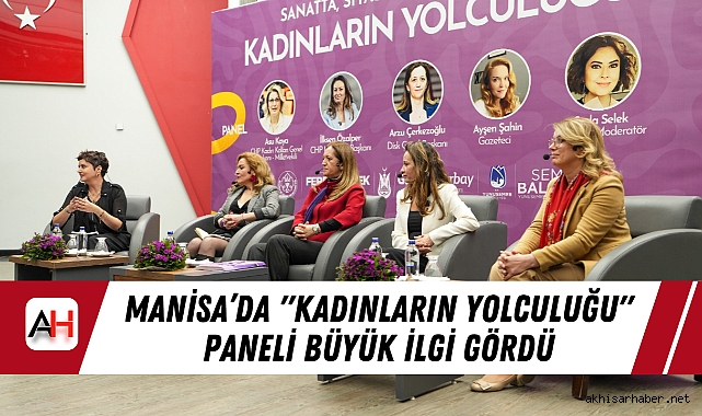 Manisa’da "Kadınların Yolculuğu" Paneli Büyük İlgi Gördü