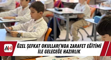 Özel Şefkat Okulları'nda Zarafet Eğitimi ile Geleceğe Hazırlık