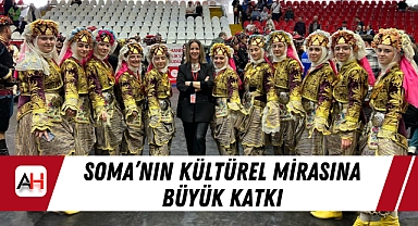 Soma'nın Kültürel Mirasına Büyük Katkı