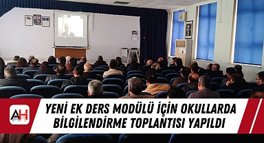Yeni Ek Ders Modülü İçin Okullarda Bilgilendirme Toplantısı Yapıldı