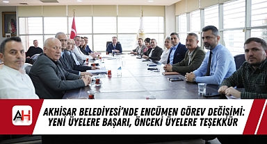 Akhisar Belediyesi'nde Encümen Görev Değişimi: Yeni Üyelere Başarı, Önceki Üyelere Teşekkür