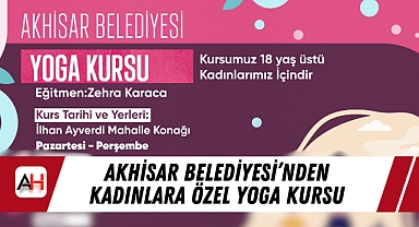 Akhisar Belediyesi'nden Kadınlara Özel Yoga Kursu