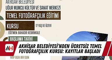 Akhisar Belediyesi'nden Ücretsiz Temel Fotoğrafçılık Kursu: Kayıtlar Başladı