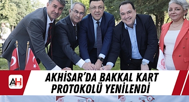 Akhisar'da Bakkal Kart Protokolü Yenilendi