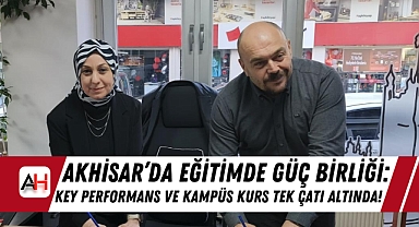 Akhisar'da Eğitimde Güç Birliği: KEY Performans ve Kampüs Kurs Tek Çatı Altında!