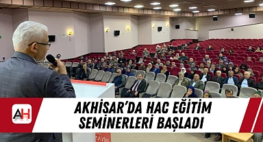 Akhisar’da Hac Eğitim Seminerleri Başladı