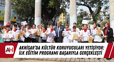 Akhisar'da Kültür Koruyucuları Yetişiyor: İlk Eğitim Programı Başarıyla Gerçekleşti