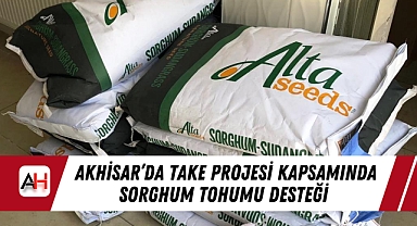 Akhisar'da TAKE Projesi Kapsamında Sorghum Tohumu Desteği