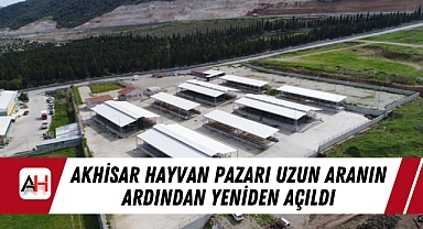 Akhisar Hayvan Pazarı Uzun Aranın Ardından Yeniden Açıldı