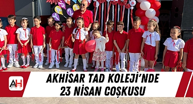 Akhisar TAD Koleji'nde 23 Nisan Coşkusu