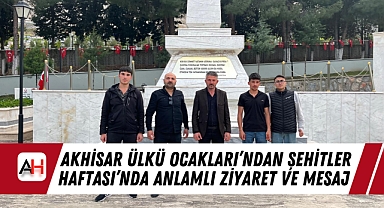 Akhisar Ülkü Ocakları'ndan Şehitler Haftası'nda Anlamlı Ziyaret ve Mesaj