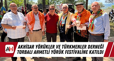 Akhisar Yörükler ve Türkmenler Derneği Torbalı Ahmetli Yörük Festivaline Katıldı