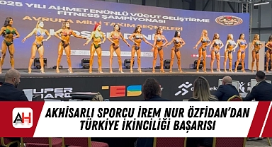 Akhisarlı Sporcu İrem Nur Özfidan'dan Türkiye İkinciliği Başarısı