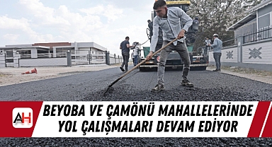 Beyoba ve Çamönü Mahallelerinde Yol Çalışmaları Devam Ediyor
