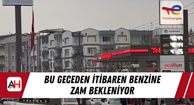 Bu geceden itibaren benzine zam bekleniyor