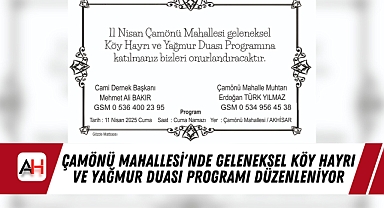 Çamönü Mahallesi'nde Geleneksel Köy Hayrı ve Yağmur Duası Programı Düzenleniyor