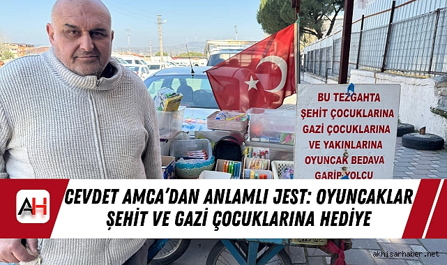 Cevdet Amca’dan Anlamlı Jest: Oyuncaklar Şehit ve Gazi Çocuklarına Hediye