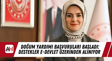Doğum Yardımı Başvuruları Başladı: Destekler e-Devlet Üzerinden Alınıyor