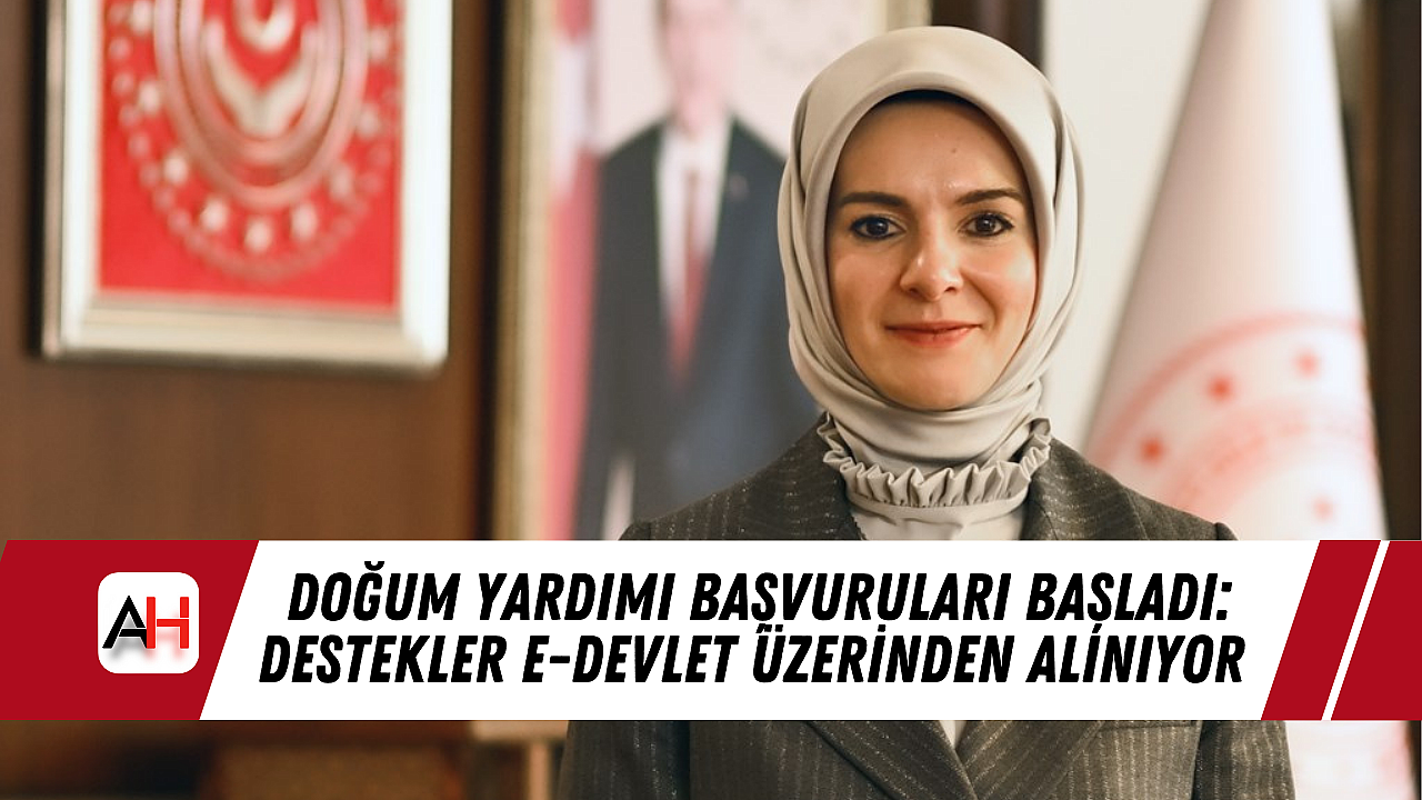 Doğum Yardımı Başvuruları Başladı: Destekler e-Devlet Üzerinden Alınıyor
