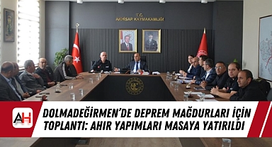 Dolmadeğirmen'de Deprem Mağdurları İçin Toplantı: Ahır Yapımları Masaya Yatırıldı