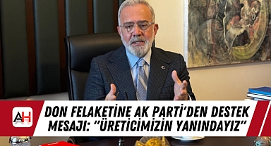 Don Felaketine AK Parti'den Destek Mesajı:
