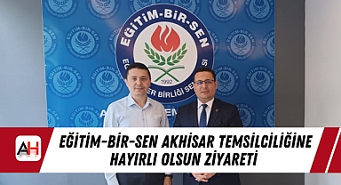 Eğitim-Bir-Sen Akhisar Temsilciliğine Hayırlı Olsun Ziyareti